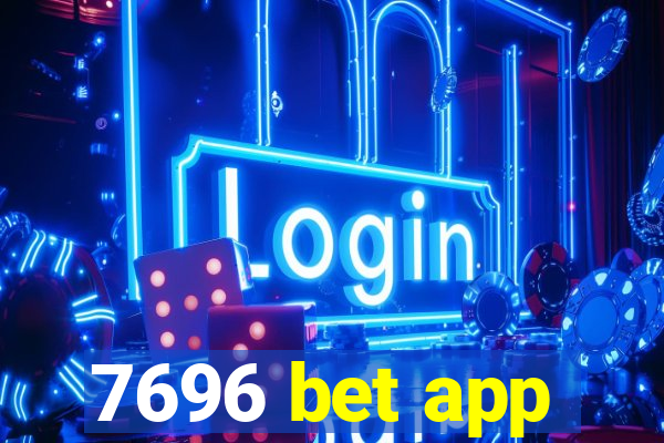 7696 bet app